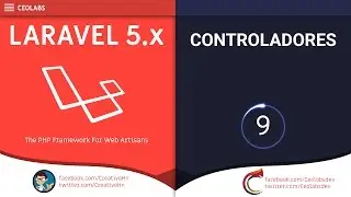 Laravel 5.X: 9 - Controllers 