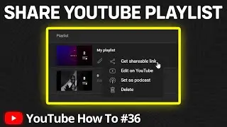 How to Share a YouTube Playlist