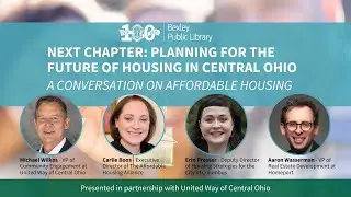 Next Chapter: A Conversation on Affordable Housing in Central Ohio