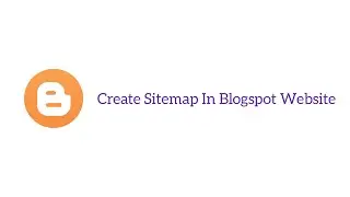 How To Create HTML Sitemap Page In Blogger