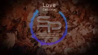 Caduceus - love
