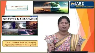 Question Bank on Emerging Approaches in Disaster Management by Ms. B Bhavani