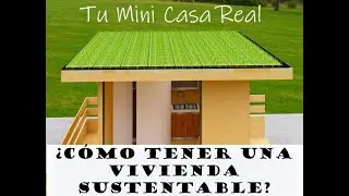 ¿Cómo tener una vivienda sustentable?