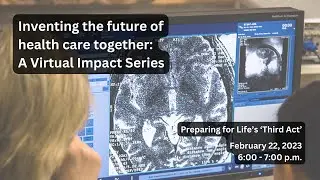 Virtual Impact Series: Preparing for Life’s ‘Third Act’