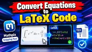 How to use Mathpix Snipping Tool | How to Write Equations into Latex code