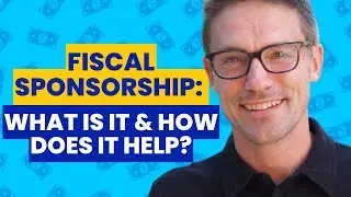 Fiscal Sponsorship: What is it & How Does it Help?