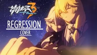 Honkai impact 3rd - Regression (Cover French/Lyrics)
