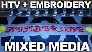 I made an HTV and Embroidery mixed Media Shirt