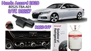 Honda Accord 2018 To 2022 B1227 Ac System Not Work Properly❓Refrigerant R1234yf But We Refill R134A✅