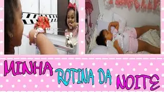 Minha rotina da noite 🌙