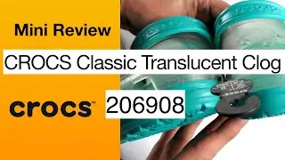 CROCS Classic Translucent Clog review