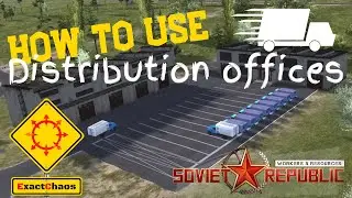 How to use distribution offices in Workers & Resources: Soviet Republic