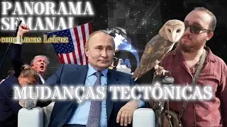 BRICS, Eleições e The Putin em Valdai - Panorama Semanal com @lucasleiroz9297
