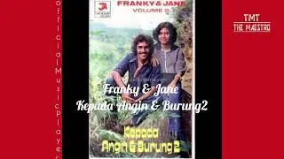 Franky & Jane - Kepada Angin Dan Burung2