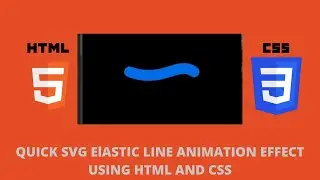QUICK SVG ELASTIC LINE ANIMATION EFFECT USING HTML AND CSS