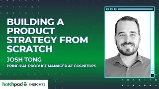 Building a Product Strategy from Scratch | hatchpad Insights