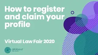 Virtual Law Fair 2020 | How to register and claim your profile