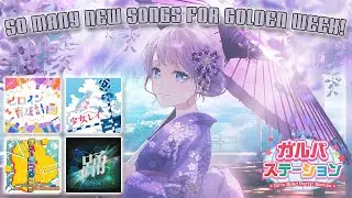 How Many NEW SONGS for GOLDEN WEEK? - Garupa Station Livestream Summary