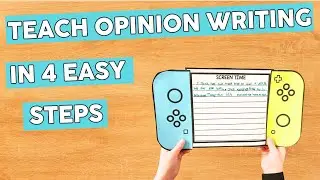 How to Teach Opinion Writing to your 1st or 2nd Graders in just 4 Easy Steps!