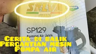 pompa air shimizu kita ganti ke merk Selva, apa penyebab nya?? #pompa #pompaairtanpalistrik