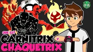 Ben 10: Carnitrix y Chaquetrix | ¿Que es?