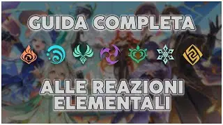 Guida completa alle Reazioni Elementali | Elemental Gauge e Maestria Elementale