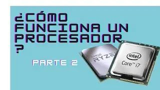 Explicación simple de un procesador PARTE 2 | ¿Qué es la arquitectura de un procesador, TDP, Caché?