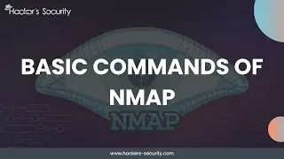 Basic Commands of Nmap - Part 1 | Hacker's Security