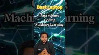 Best Laptop for Data Science, Coding and Machine Learning 