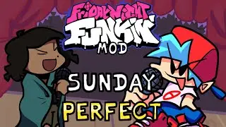 [MOD] Friday Night Funkin' - Sunday - Perfect