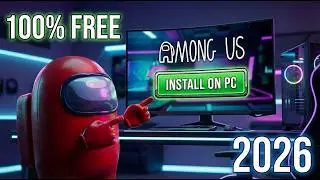 How to Download Among Us on PC For Free (Easy Method 2026)