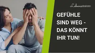 Die Gefühle für den Partner sind weg: Darum hast du dich entliebt! I Lebensidealisten