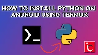 How To Install Python on Android using Termux #indicoderz