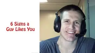 6 Signs That a Guy Likes You - Does He Like You?