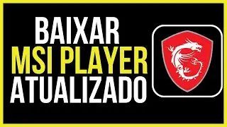 Como Baixar o MSI Player - Baixar e Instalar Emulador MSI App Player (2022)