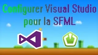 Configurer la SFML pour Visual Studio