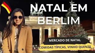 COMO É O NATAL NA EUROPA - Mercado de natal, comidas típicas, vinho quente em Berlim