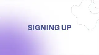 Signing up