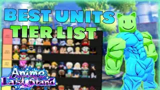 NEW *BEST* Units Tier List in Anime Last Stand... (BALANCING QOL UPD 82)