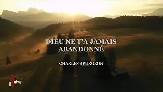DIEU NE T'A JAMAIS ABANDONNÉ