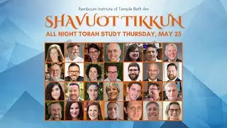 Shavuot Tikkun 2023 - Thursday, May 25, 2023