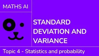 Standard deviation and variance [IB Maths AI SL/HL]
