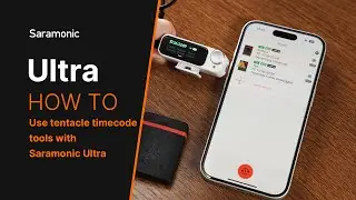 Saramonic Ultra | How to use tentacle timecode tools with Saramonic Ultra?
