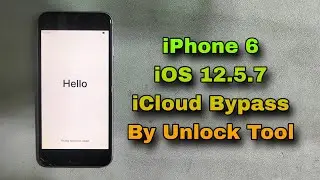 How To iPhone 6 iCloud Bypass By Unlock Tool iOS 12.5.7