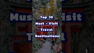 Top 10 Must-Visit Travel Destinations ¡¡¡ #top10 #travel #travaling #popular #facts #viralvideo