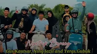 Trip Bareng Gus Kautsar Ning Jazil dan Teras Gubuk