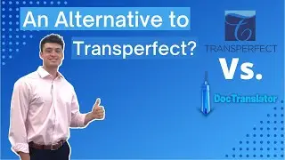 An Alternative To Transperfect: DocTranslator!