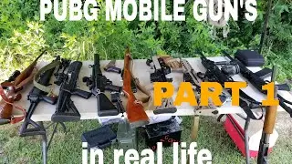 PUBG MOBILE GUN'S IN REAL LIFE PART 1|M24,GROZA,M416,DP28||