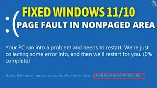 Page Fault in Nonpaged Area Windows 11 | Windows 10 Page Fault in Nonpaged Area