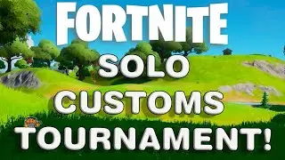 🔴LIVE FORTNITE SOLO CUSTOM TOURNAMENT! - WHO IS THE VERY BEST?? COME JOIN!